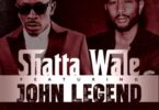 Shatta Wale x John Legend – Ain’t Nobody