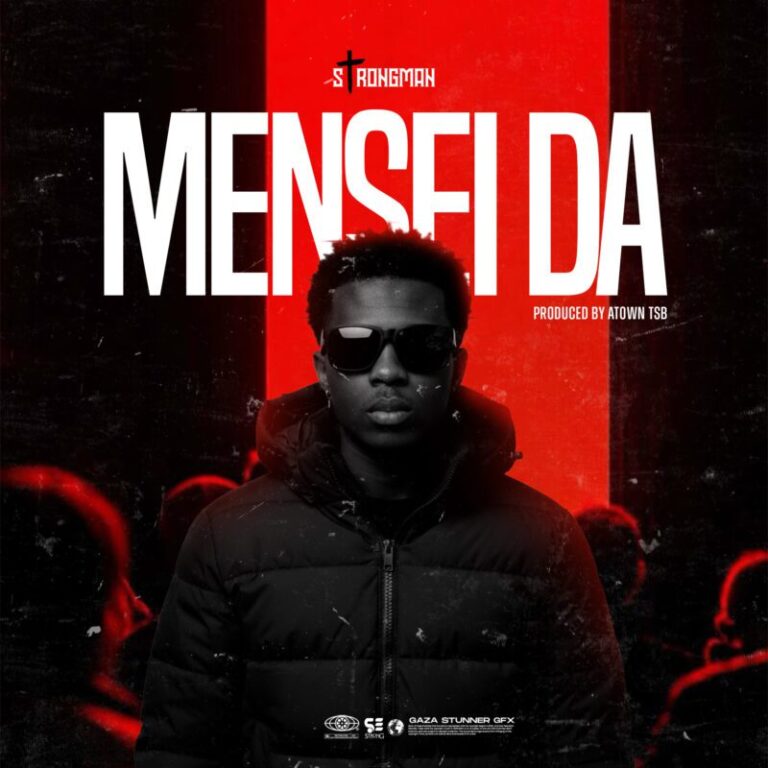 Strongman – Mensei Da (Prod. by A-Town TSB)