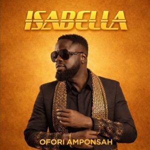 Ofori Amponsah – Isabella