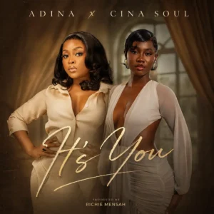 Adina Thembi – “It’s You” ft. Cina Soul