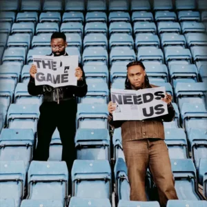 BNXN & Sarz -The Game Needs Us Album [EP]