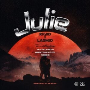 RiGiid x Lasmid – Julie ft. Beeztrap KOTM, Reggie, Skyface SDW