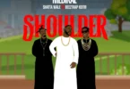 Medikal ft Shatta Wale x Beeztrap KOTM - Shoulder