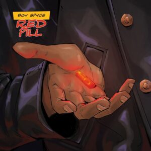 Boy Spyce – Red Pill (Full EP)