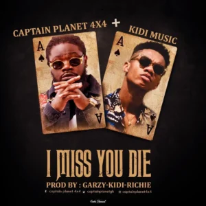 Captain Planet 4x4 - I Miss You Die Ft. KiDi