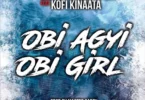 Captain Planet 4x4 - Obi Agyi Obi Girl Ft. Kofi Kinaata