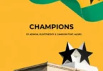 DJ Adwoa – Champions ft. Olivetheboy, Camidoh & AlorG