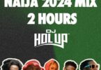 DJ Holup - Naija Mix 2024