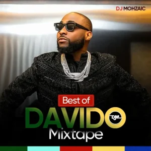 DJ Mohzaic - Best Of Davido Mixtape