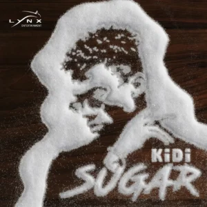 KiDi - Sugar Daddy ft Mr Eazi