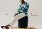 Kizz Daniel – Lie