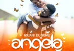 Kuami Eugene - Angela