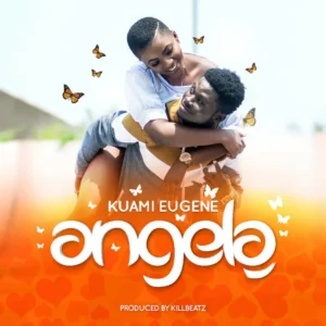 Kuami Eugene - Angela