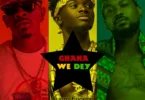 Kuami Eugene - Ghana We Dey ft. Shatta Wale & Samini