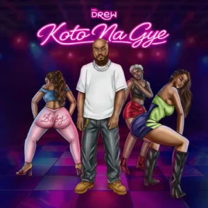 Mr Drew - Koto Na Gye (Bend & Take)