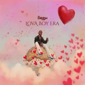 Mr Drew – Lova Boy Era
