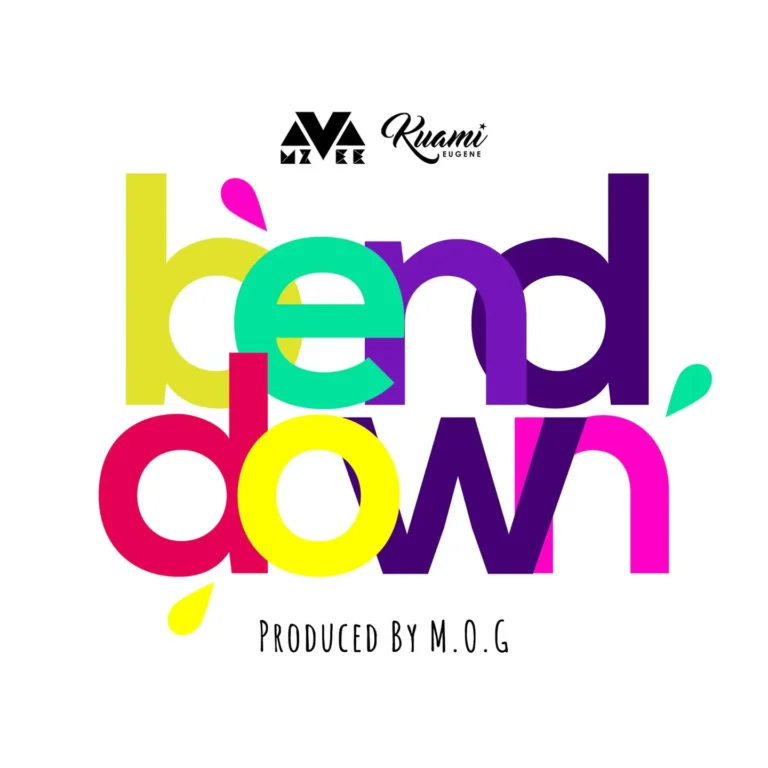 MzVee - Bend Down ft. Kuami Eugene
