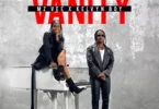 MzVee & Kelvyn Boy - Vanity