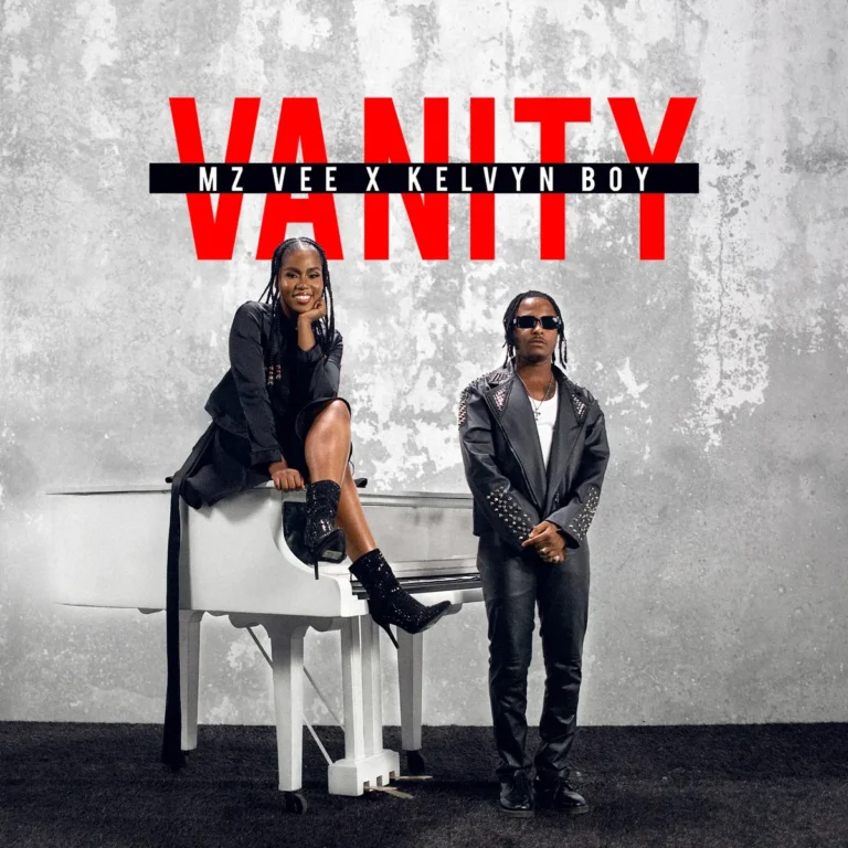 MzVee & Kelvyn Boy - Vanity