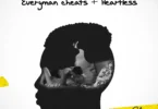 Wendy Shay - Everyman Cheats + Heartless