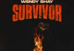 Wendy Shay - Survivor