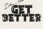 Zlatan - Get Better ft FOLA