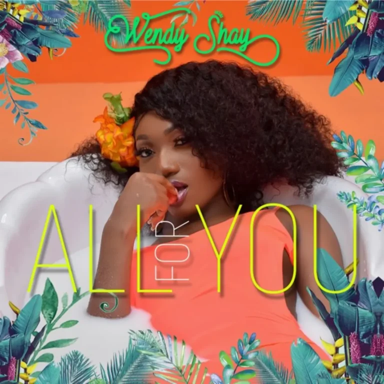 Wendy Shay - All for You