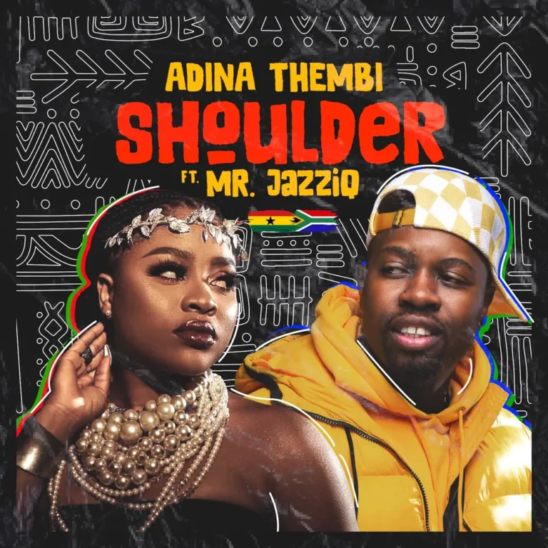 Adina Thembi - Shoulder (yeriba) Ft. Mr JazziQ