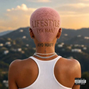 Ayo Maff - Lifestyle (YA MAN)