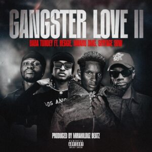 Baba Tundey, Kwaku DMC & Skyface SDW ft. Reggie - GANGSTER LOVE II 