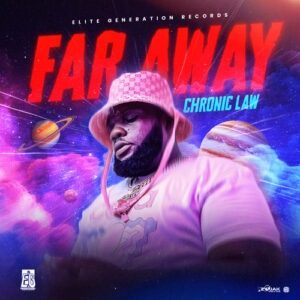 Chronic Law - Far Away