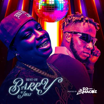 DJ Amacoz - Best Of Barry Jhay 2026 Mixtape