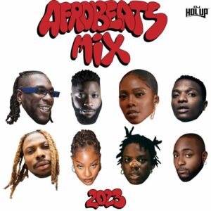 DJ Hol Up - Afrobeats 2023 Mix 2 Hours