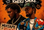 DJ Lalas - Black Sherif And Kwaku Smoke Mixtape