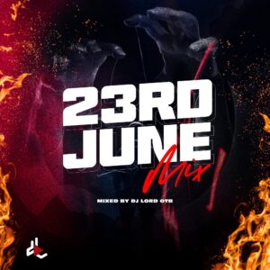 DJ Lord OTB - 23rd June Mix (2026)