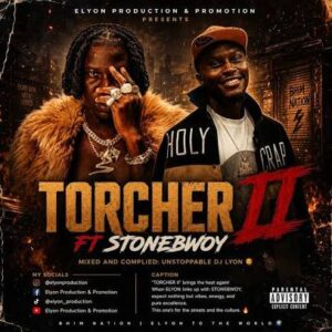 DJ Lyonn GH - TORCHER II Mixtape ft Stonebwoy 