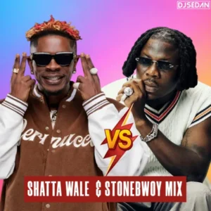 DJ Sedan - Shatta Wale & Stonebwoy Mix The Clash
