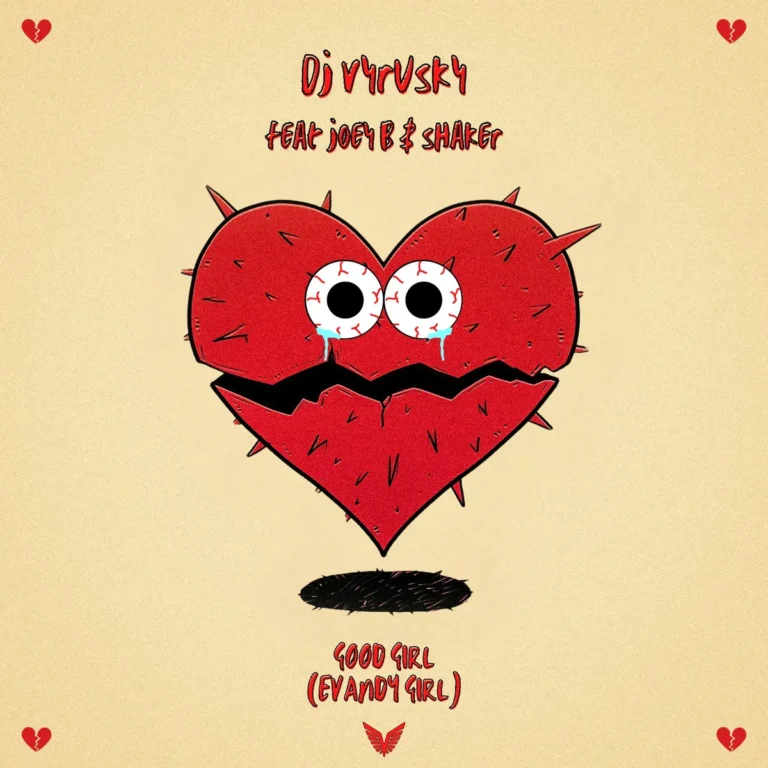 DJ Vyrusky - Good Girl (Evandy Girl) Ft Shaker & Joey B