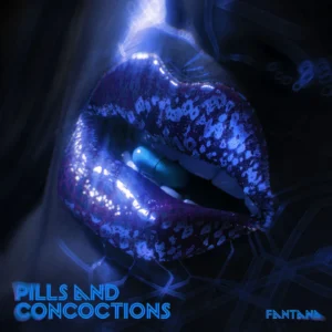 Fantana - Pills and Concoctions EP