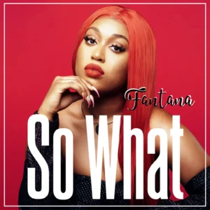 Fantana - So What