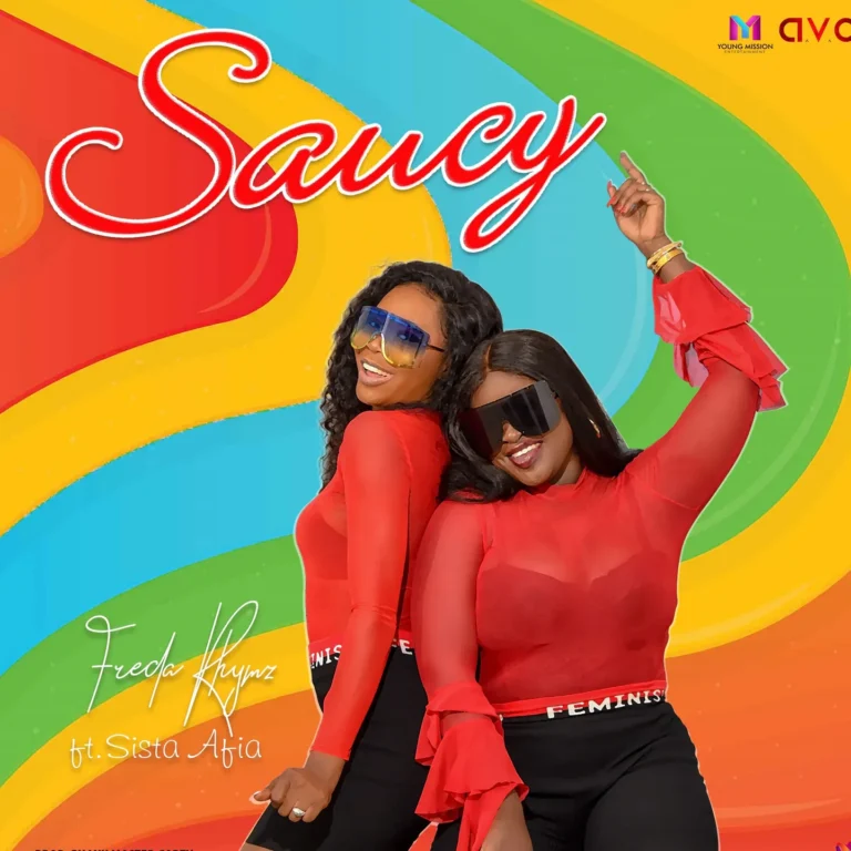 Freda Rhymz Ft. Sista Afia - Saucy