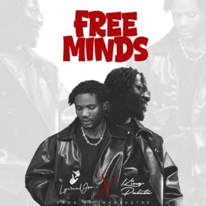 Free Minds by Lyrical Joe & King Paluta