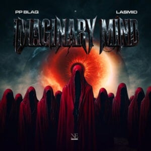 Imaginary Mind by PP Blaq & Lasmid