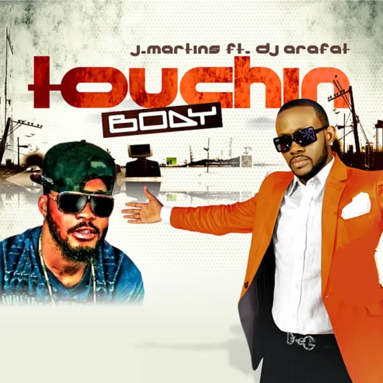 J. Martins Ft. DJ Arafat - Touchin Body