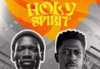 KHAEL Ft Moses Bliss - Holy Spirit