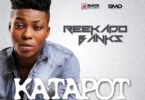 Katapot by Reekado Banks