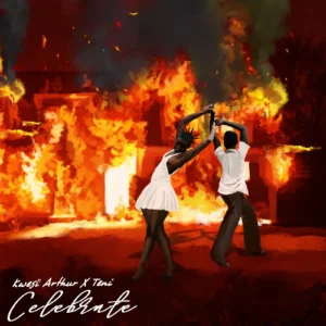Kwesi Arthur & Teni - Celebrate