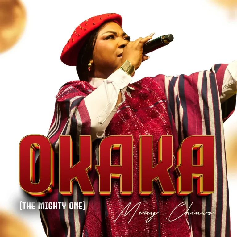 Mercy Chinwo - Okaka [The Mighty One]
