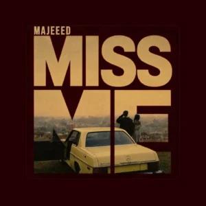 Miss Me by Majeeed