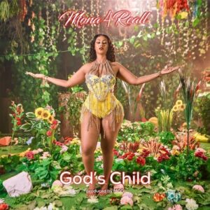 Mona 4Reall - God's Child